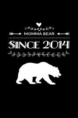 Read Online Momma Bear Since 2014: Blank Lined Journal for Mom to Write Down Recipes, Memories or Remedies. - Alexander Gordian | PDF
