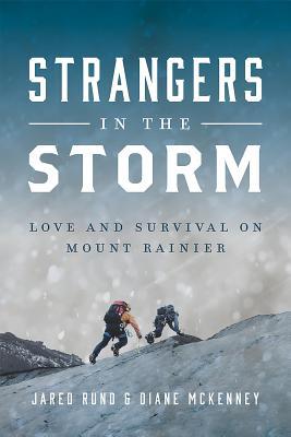 Download Strangers in the Storm: Love and Survival on Mount Rainier - Jared Rund file in PDF