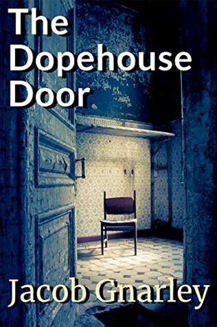 Download The Dopehouse Door (The Bottomfeeding Series) - Jacob Gnarley file in ePub
