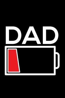Download Dad: Happy Father's Day, Lined Notebook Diary, Appreciation Journal, Low Battery Graphic, Memory Book -  file in ePub