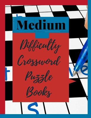 Download Medium Difficulty Crossword Puzzle Books: Easy Puzzles and Brain Games for Adults, Have Challenges Specially Designed to Your for Find the Differences and More. - Kreteh T Gordek file in ePub