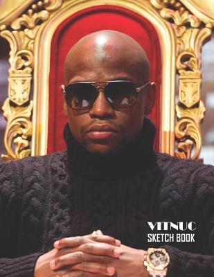 Read Sketch Book: Floyd Mayweather Sketchbook 129 pages, Sketching, Drawing and Creative Doodling Notebook to Draw and Journal 8.5 x 11 in large (21.59 x 27.94 cm) - Vitnuc | PDF