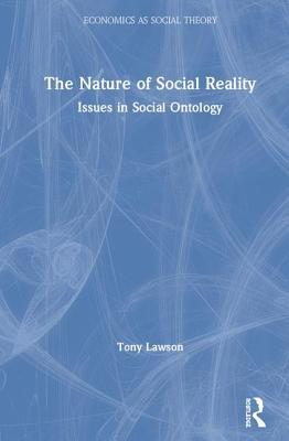 Read Online The Nature of Social Reality: Issues in Social Ontology - Tony Lawson file in PDF