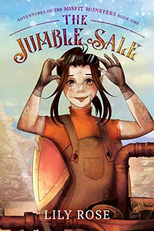 Full Download The Jumble Sale (Adventures of the Misfit Monsters Book 1) - Lily Rose | ePub