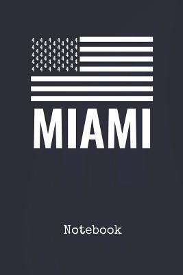 Download Notebook: Miami Florida United States Blank Writing Journal Patriotic Stars & Stripes Red White & Blue Cover with Wide Ruled Lined Paper Daily Diaries for Journalists & Writers Note Taking Write about your Life & Interests - Starsandstripes Publications | ePub