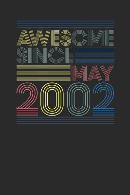 Read Online Awesome Since May 2002: Dotted Bullet Journal (6 X 9 -120 Pages) for Birthday Gift Idea - Awesome Publishing file in PDF