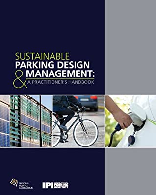 Download Sustainable Parking Design & Management: A Practitioner's Handbook - Rachel Yoka file in PDF