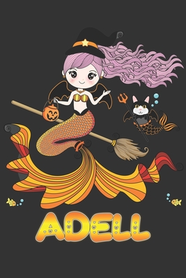 Download Adell: Adell Halloween Beautiful Mermaid Witch Want To Create An Emotional Moment For Adell?, Show Adell You Care With This Personal Custom Gift With Adell's Very Own Planner Calendar Notebook Journal - Maria Leona Halloween | ePub