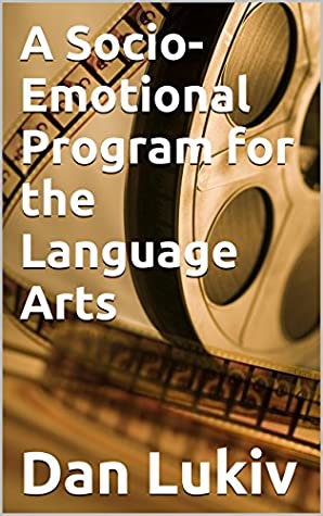 Full Download A Socio-Emotional Program for the Language Arts - Dan Lukiv | PDF