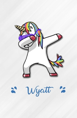 Read Online Wyatt A5 Lined Notebook 110 Pages: Funny Blank Journal For Personalized Dabbing Unicorn Family First Name Middle Last. Unique Student Teacher Scrapbook/ Composition Great For Home School Writing - Whisky Man Gift Personal College Design file in PDF