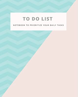 Full Download To Do List Notebook: Prioritize Your Daily Tasks Hourly, Get Things Done, Water In Take and Note, Two Tones Pastel for Girls -  file in PDF