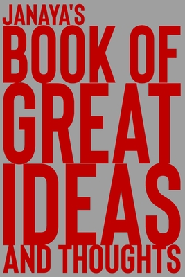 Read Online Janaya's Book of Great Ideas and Thoughts: 150 Page Dotted Grid and individually numbered page Notebook with Colour Softcover design. Book format: 6 x 9 in - 2 Scribble | ePub