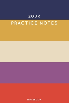 Read Zouk Practice Notes: Cute Stripped Autumn Themed Dancing Notebook for Serious Dance Lovers - 6x9 100 Pages Journal - Canela Journals | ePub