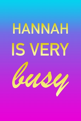 Read Online Hannah: I'm Very Busy 2 Year Weekly Planner with Note Pages (24 Months) Pink Blue Gold Custom Letter H Personalized Cover 2020 - 2022 Week Planning Monthly Appointment Calendar Schedule Plan Each Day, Set Goals & Get Stuff Done - Imverybusy Planners | PDF