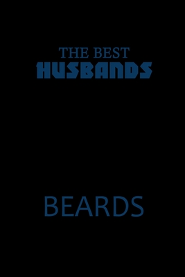 Read The Best Husbands Have Beards: Food Journal Track Your Meals Eat Clean And Fit Breakfast Lunch Diner Snacks Time Items Serving Cals Sugar Protein Fiber Carbs Fat 110 Pages 6 X 9 In 15.24 X 22.86 Cm - John Dong Miller file in ePub