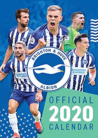 Full Download The Official Brighton & Hove Albion FC Calendar 2020 - Twocan | PDF