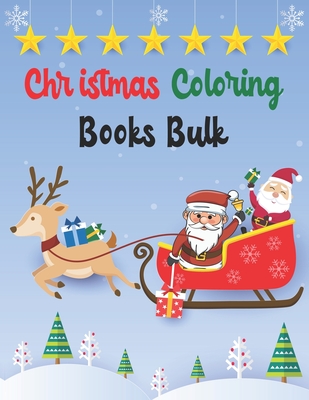 Download Christmas Coloring Books Bulk: Christmas Coloring Books Bulk. Christmas Coloring Book For Kids. Christmas Coloring Book For Toddlers. Christmas Coloring Book For Toddlers. 50 Pages 8.5x 11 - Abu Huraira Press file in PDF