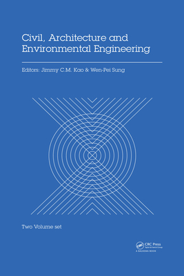 Full Download Civil, Architecture and Environmental Engineering: Proceedings of the International Conference Iccae, Taipei, Taiwan, November 4-6, 2016 - Jimmy C M Kao file in ePub