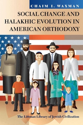 Read Online Social Change and Halakhic Evolution in American Orthodoxy - Chaim I Waxman | PDF